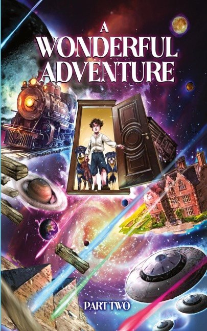 A Wonderful Adventure Part Two