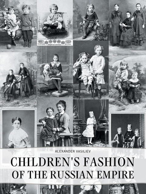 Childrens Fashion of the Russian Empire