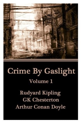 Crime By Gaslight - Volume 1