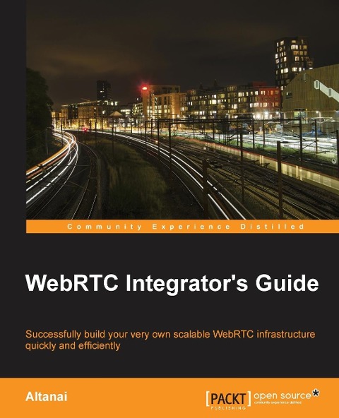 WebRTC Integrators Guide