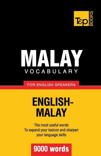 Malay Vocabulary for English Speakers - 9000 Words