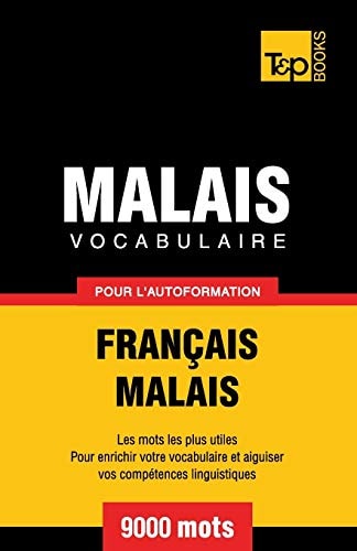 Vocabulaire Français-Malais Pour L'Autoformation. 9000 Mots