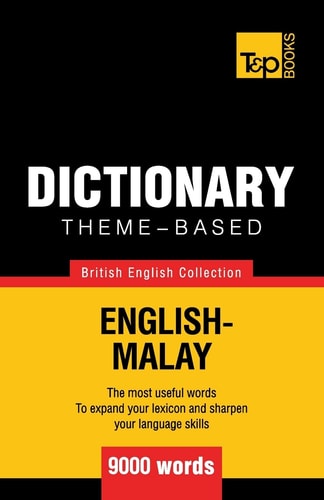 Theme-Based Dictionary British English-Malay - 9000 Words