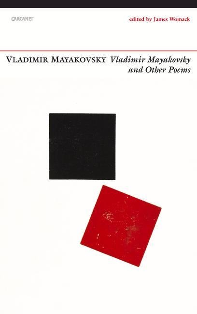 Vladimir Mayakovsky: And Other Poems