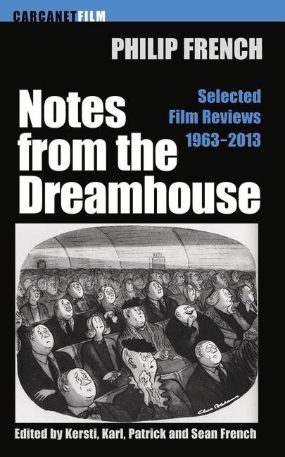 Notes from the Dream House: Selected Film Reviews 1963-2013