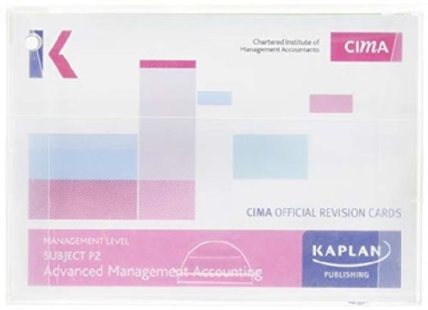P2 ADVANCED MANAGEMENT ACCOUNTING - REVISION CARDS