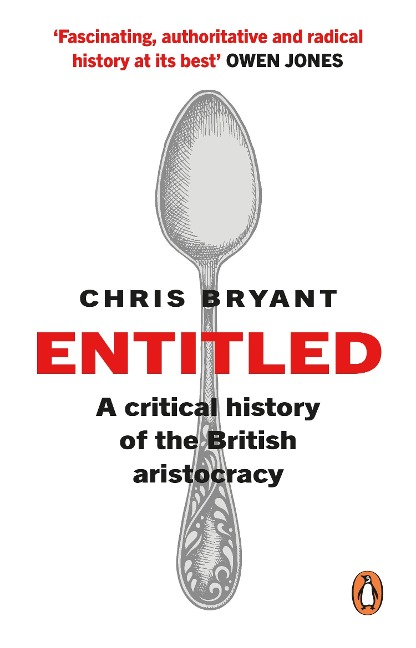 Entitled: A Critical History of the British Aristocracy