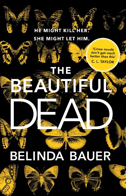 The Beautiful Dead: From the Sunday Times bestselling author of Snap
