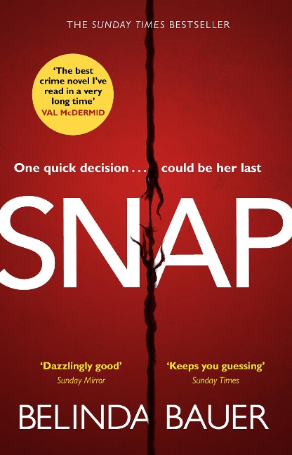 Snap: The astonishing Sunday Times bestseller and BBC Between the Covers Book Club pick