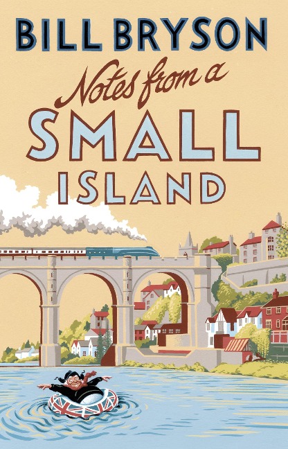 Notes from a Small Island: Journey Through Britain