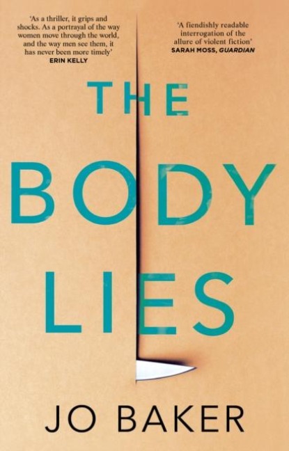 The Body Lies: A propulsive #Metoo thriller GUARDIAN