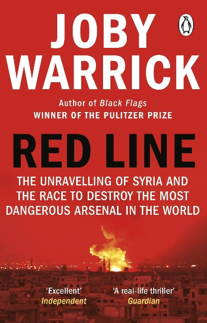 Red Line: The Unravelling of Syria and the Race to Destroy the Most Dangerous Arsenal in the World