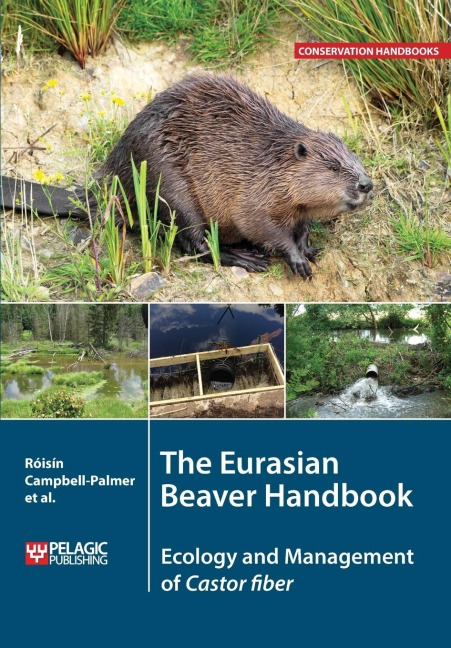 The Eurasian Beaver Handbook: Ecology and Management of Castor fiber