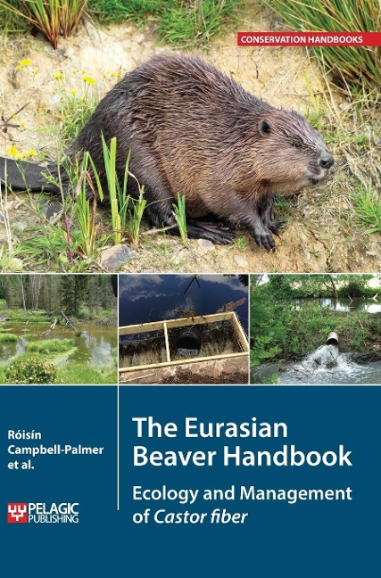 The Eurasian Beaver Handbook: Ecology and Management of Castor fiber