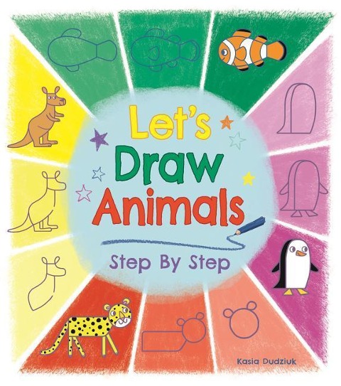 Lets Draw Animals Step by Step