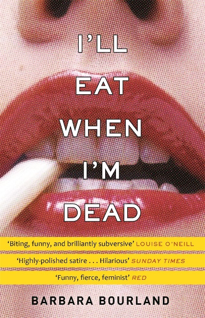 Ill Eat When Im Dead: A sizzling romp through fashions darker side
