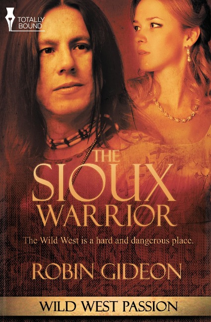 Wild West Passion: The Sioux Warrior