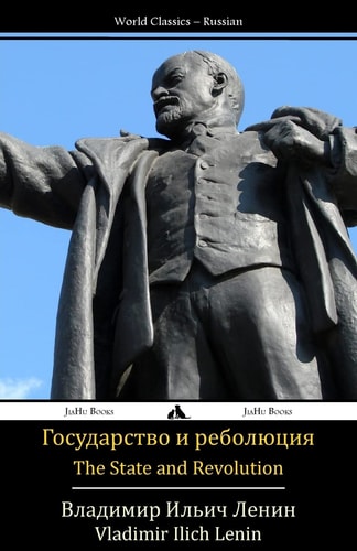 The State and Revolution Gosudarstvo I Revolyutsiya