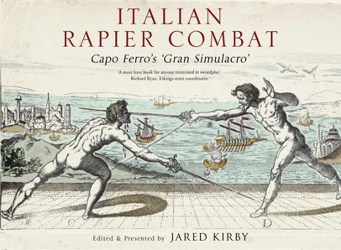 Italian Rapier Combat: Capo Ferros Grand Simulacro