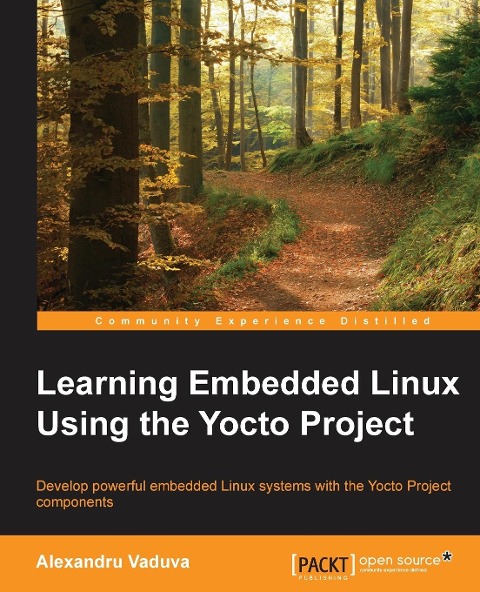 Learning Embedded Linux using the Yocto Project