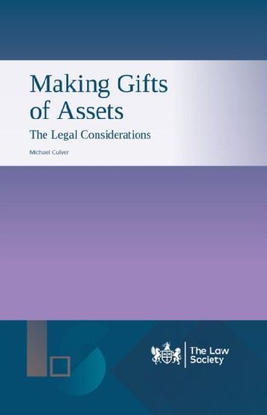 Making Gifts of Assets: The Legal Considerations