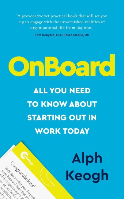 OnBoard: All you need to know about starting out in work today