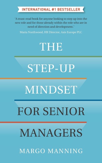 The Step-Up Mindset for Senior Managers