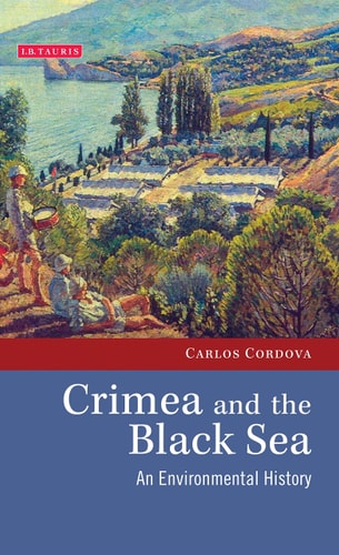 Crimea and the Black Sea An Environmental History