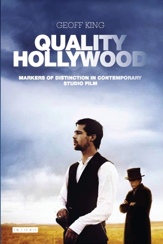 Quality Hollywood Markers of Distinction in Contemporary Studio Film