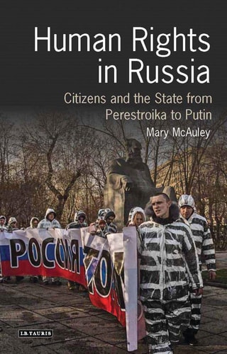 Human Rights in Russia Citizens and the State from Perestroika to Putin