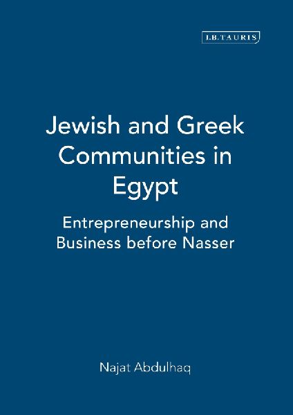 Jewish and Greek Communities in Egypt: Entrepreneurship and Business before Nasser