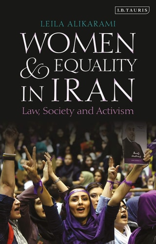Women and Equality in Iran Law, Society and Activism