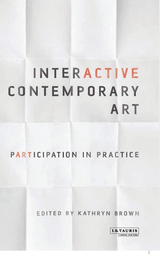 Interactive Contemporary Art Participation in Practice