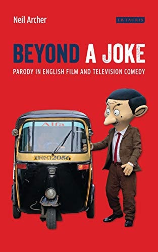 Beyond a Joke Parody in English Film and Television Comedy