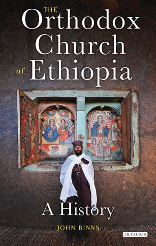 The Orthodox Church of Ethiopia A History