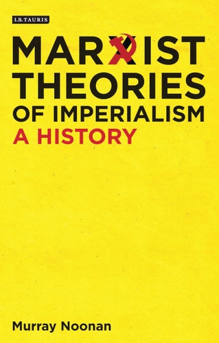 Marxist Theories of Imperialism A History