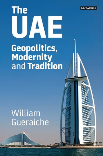 The UAE Geopolitics, Modernity and Tradition