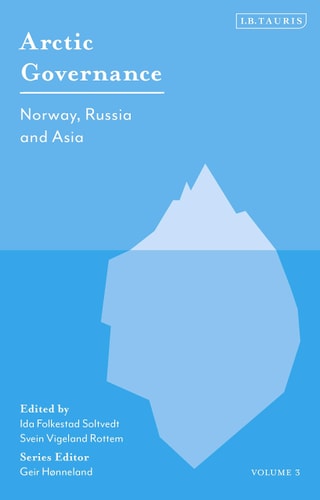 Arctic Governance: Volume 3 Norway, Russia and Asia