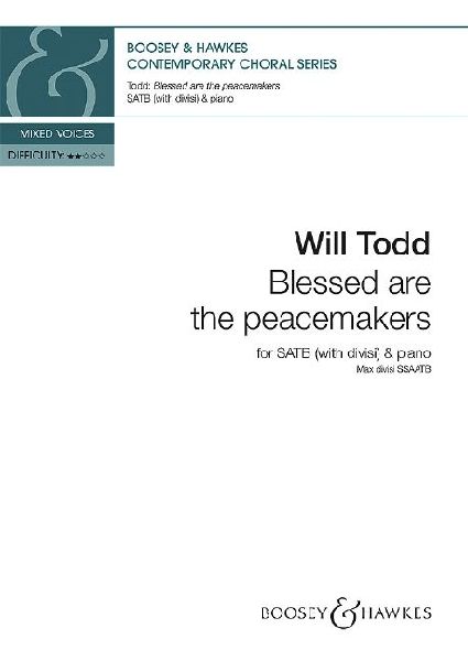 Blessed Are the Peacemakers Satb and Piano, Optional Version for Orchestra Available Digitally on Boosey.com