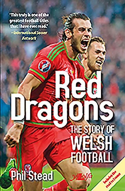 Red Dragons: The Story of Welsh Football