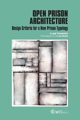 Open Prison Architecture: Design Criteria for a New Prison Typology