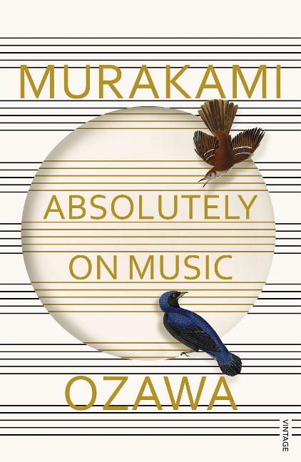 Absolutely on Music: Conversations with Seiji Ozawa