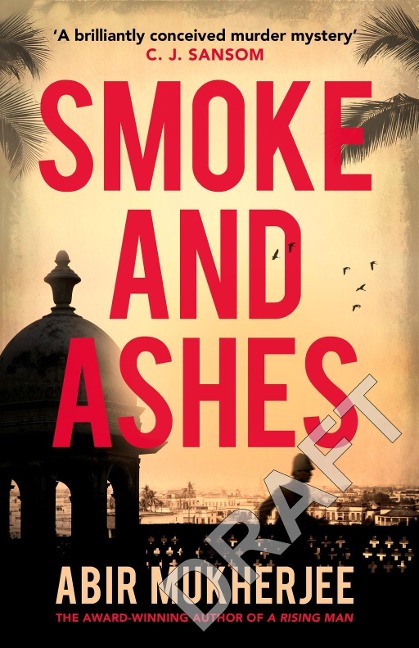 Smoke and Ashes: Wyndham and Banerjee Book 3