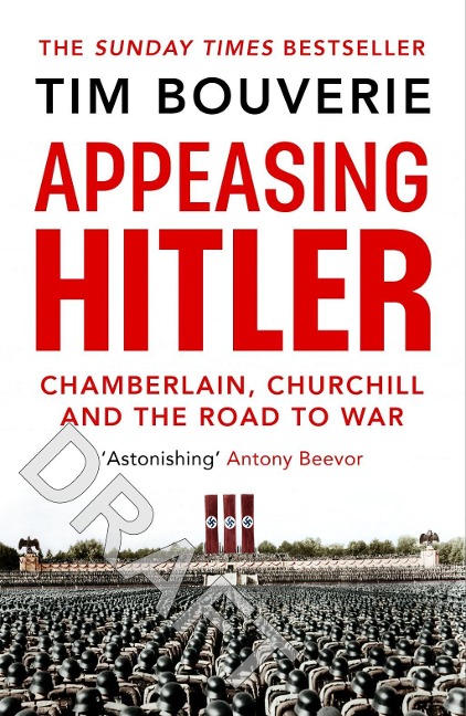 Appeasing Hitler: Chamberlain, Churchill and the Road to War