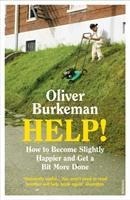 HELP!: How to Become Slightly Happier and Get a Bit More Done