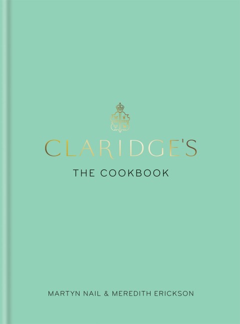 Claridges: The Cookbook