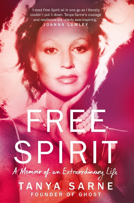 Free Spirit: From Barefoot in Brazil to the Catwalks of New York - A Memoir of a Fabulous Life