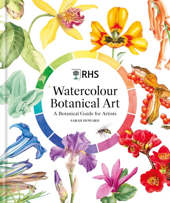 RHS Watercolour Botanical Art: A Practical Guide for Artists
