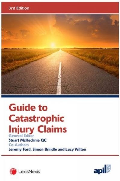 APIL Guide to Catastrophic Injury Claims