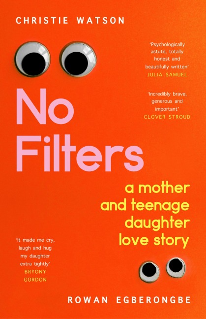 No Filters: a mother and teenage daughter love story
